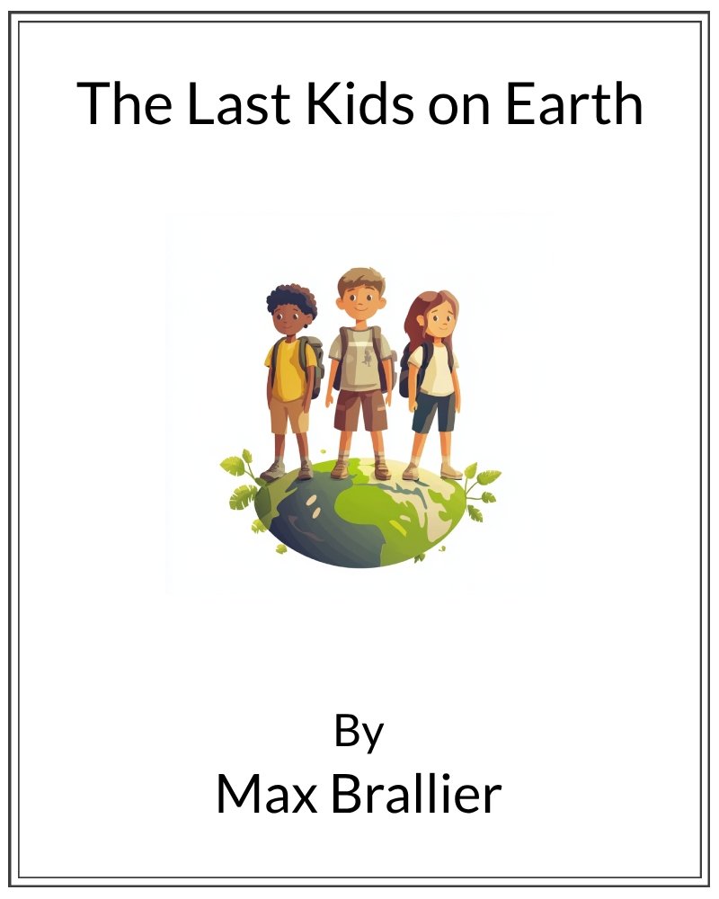 Cover image for Last Kids on Earth, The
